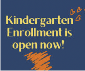 Kindergarten Enrollment is open